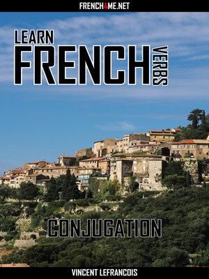 cover image of Learn French Verbs--Conjugation